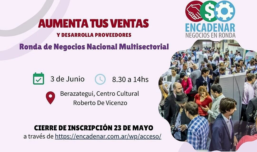El 3 de Junio será la Ronda de Negocios #Encadenar en el Centro Cultural De Vicenzo de Berazategui
